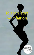 You can leave your hat on